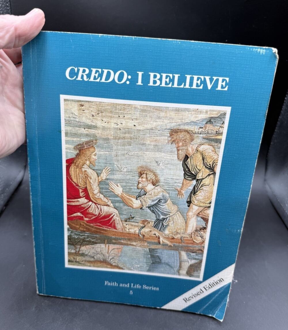 Credo: I Believe, Grade 5 Revised Edition Student Book: Faith and Life